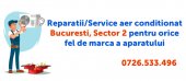 Reparatii-Service Aer Conditionat, Bucuresti, Sector 2